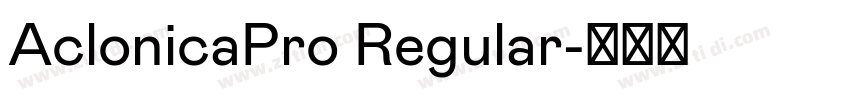 AclonicaPro Regular字体转换 AclonicaPro Regular字体转换